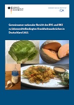 Gemeinsamer nationaler Bericht des BVL und RKI zu lebensmittelbedingten Krankheitsausbrüchen in Deutschland 2021