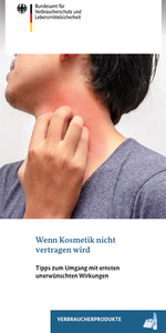 BVL-Flyer: Wenn Kosmetik nicht vertragen wird - Tipps zum Umgang mit ernsten unerwünschten Wirkungen